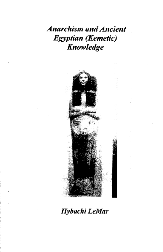 Anarchism and Ancient Egyptian (Kemetic) Knowledge Hybachi LeMar